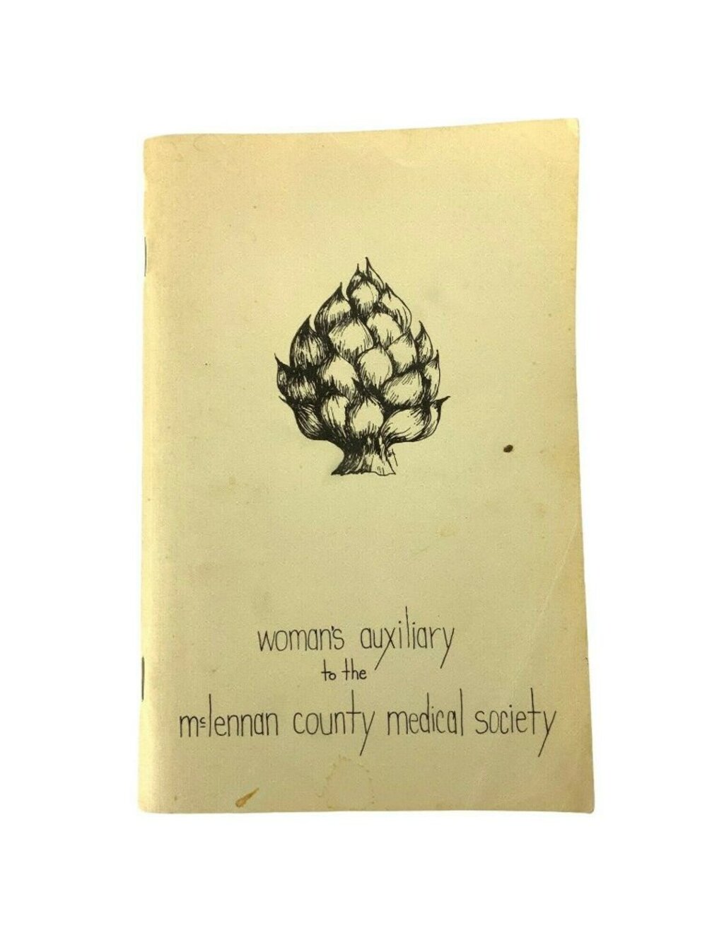 Fundraiser Cookbook Woman’s Auxiliary to the McLennan County Medical Society 70s